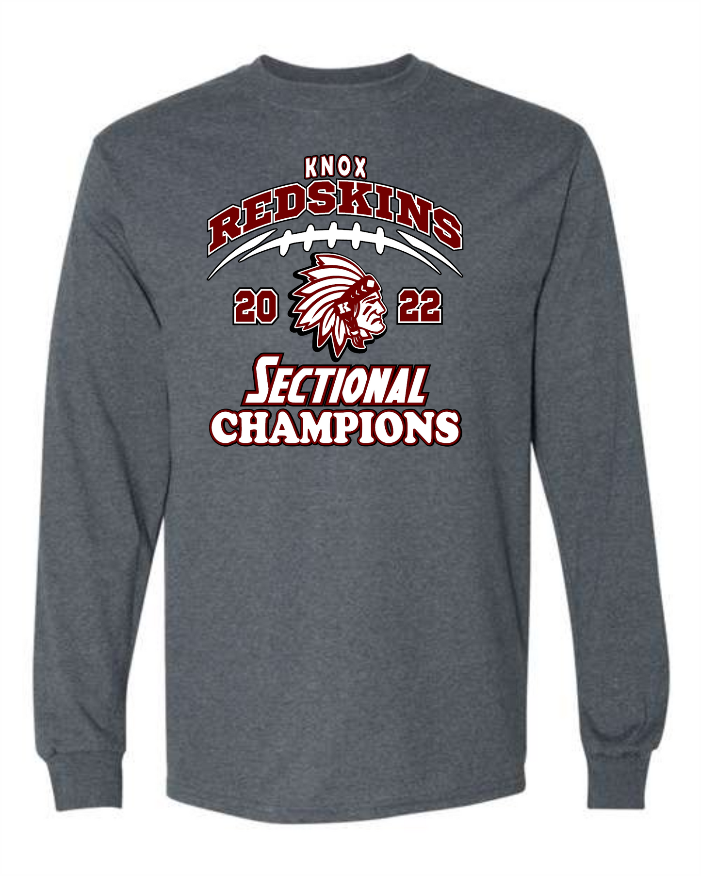 2022 Knox Redskins Football Sectional Champs - Tee, Long Sleeve, Hoodie - Dark Grey