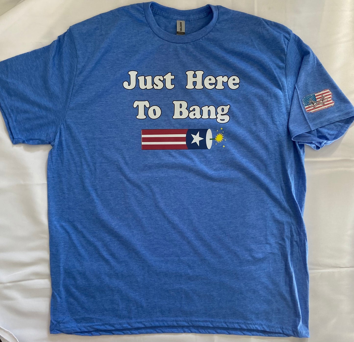 Funny Tee - Just Here To Bang - Fireworks